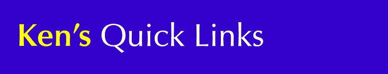 Ken's Quick Links
