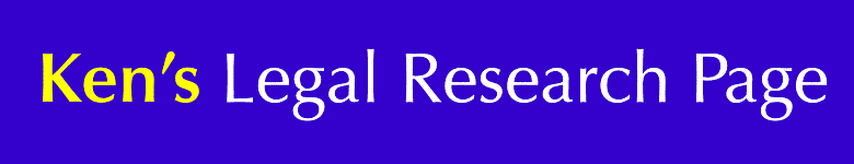 Ken's Legal Research Page